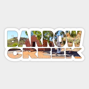 BARROW CREEK - Northern Territory Telegraph Station Sticker